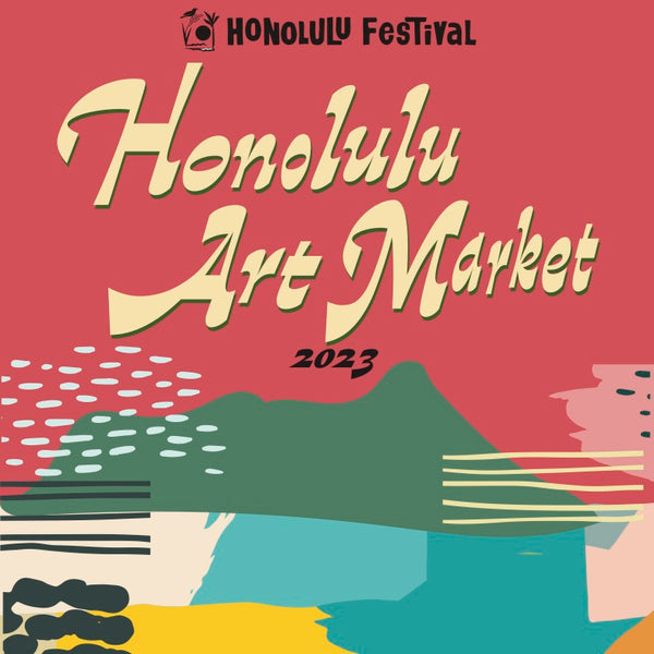 Honolulu Festivalにて開催するArt Marketに出展するローカルアーティスト募集!