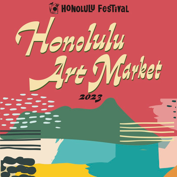 Honolulu Festivalにて開催するArt Marketに出展するローカルアーティスト募集！
