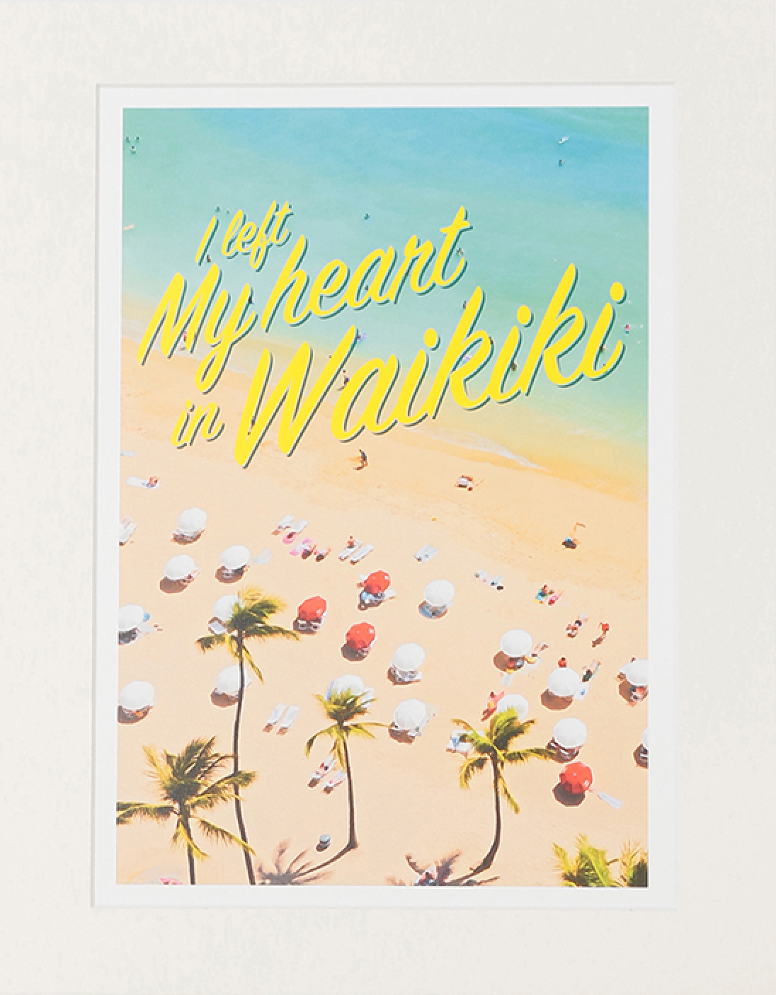 I left my heart in Waikiki