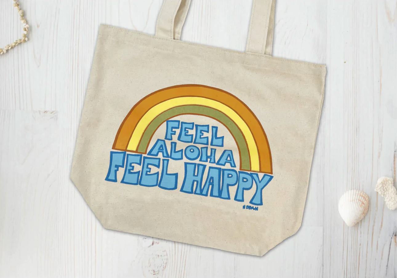 Feel Aloha, Feel Happy Tote Bag
